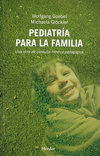 Pediatría para la familia : una obra de consulta médico-pedagógica